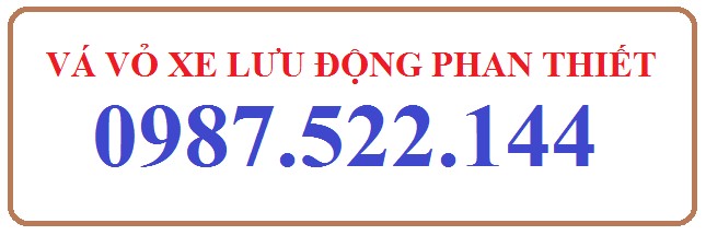 Số điện thoại vá vỏ xe lưu động Phan Thiết